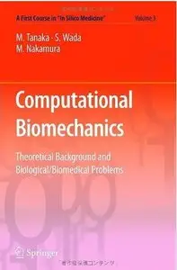 Computational Biomechanics: Theoretical Background and Biological/Biomedical Problems