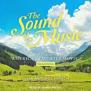 The Sound of Music: The Making of America's Favorite Movie [Audiobook]