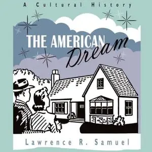 The American Dream: A Cultural History [Audiobook]