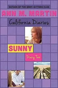 «Sunny: Diary Two» by Ann Martin
