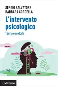 L'intervento psicologico. Teoria e metodo