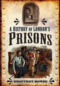 History of London's Prisons