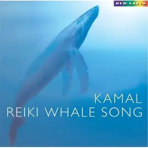 Kamal - Reiki Whale Songs (2001)