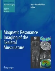 Magnetic Resonance Imaging of the Skeletal Musculature [Repost]