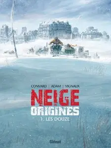 Neige - Origines - T01 - Les Douze