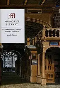 Memory's library : medieval books in early modern England