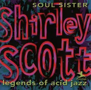 Shirley Scott - Soul Sister (1999) {Prestige PRCD-24233-2 rec 1960-1964} (Legends of Acid Jazz Series)