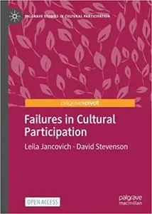 Failures in Cultural Participation