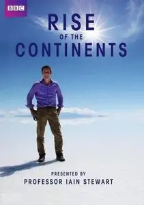 BBC - Rise of the Continents (2013)
