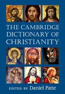 The Cambridge Dictionary of Christianity