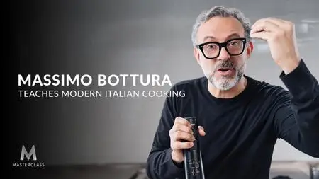 MasterClass - Massimo Bottura Teaches Modern Italian Cooking (2020)