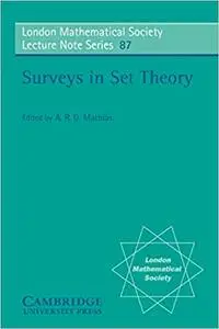 Surveys in Set Theory