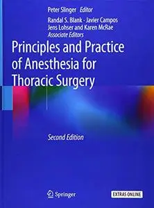 Principles and Practice of Anesthesia for Thoracic Surgery, 2nd Edition (Repost)
