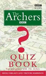 The Archers Quiz Book: Fun and Games with The Archers