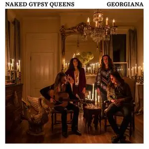 Naked Gypsy Queens - Georgiana (EP) (2022) [Official Digital Download]