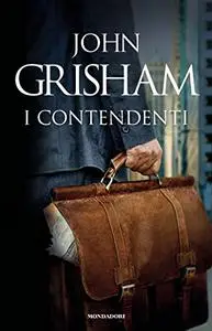 I contendenti - John Grisham