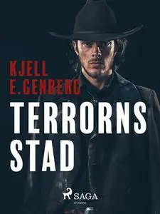 «Terrorns stad» by Kjell E. Genberg