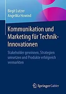 Kommunikation und Marketing für Technik-Innovationen (repost)