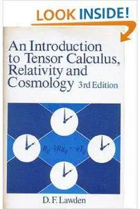 An Introduction to Tensor Calculus, Relativity and Cosmology (3rd Edition)