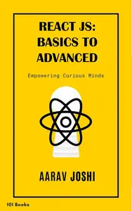 React JS: Basics to Advanced 101