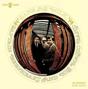 Captain Beefheart & His Magic Band - Safe as Milk (50th Anniversary Deluxe Edition) (1967/2017)
