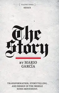 The Story: Volume III: Design