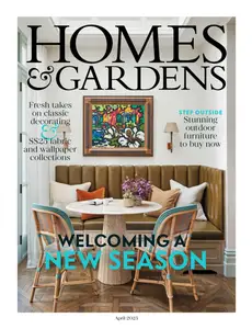 Homes & Gardens UK - April 2025