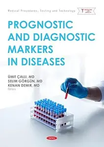 Prognostic and Diagnostic Markers in Diseases