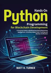 HANDS-ON PYTHON PROGRAMMING FOR BLOCKCHAIN DEVELOPMENT