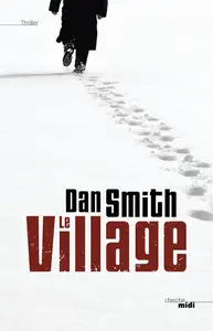 Dan Smith, "Le village"