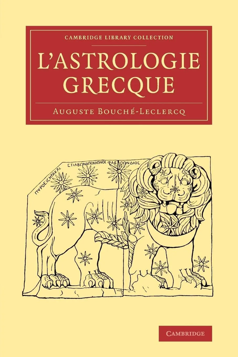 L'Astrologie grecque (Cambridge Library Collection - Classics)