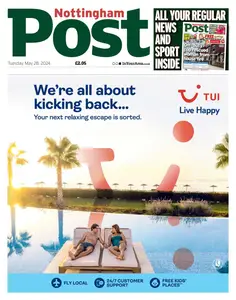 Nottingham Post - 28 May 2024