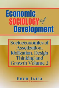 Economic Sociology of Development