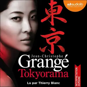 Jean-Christophe Grangé, "Tokyorama"