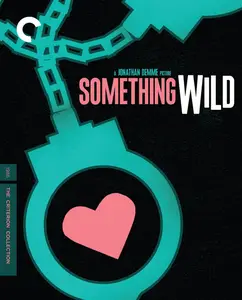 Something Wild (1986) [The Criterion Collection]