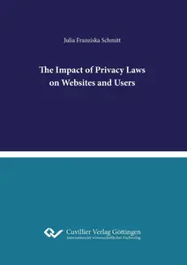 The Impact of Privacy Laws on Websites and Users