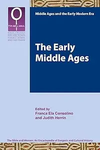 The Early Middle Ages (Bible and Women 6.1)