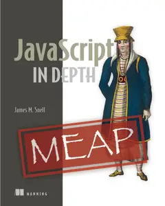 JavaScript in Depth (MEAP V05)