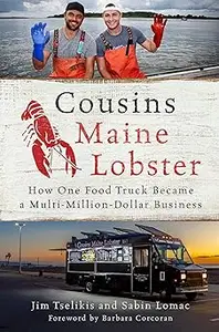 Cousins Maine Lobster: How One Food Truck Became a Multimillion-Dollar Business (Repost)