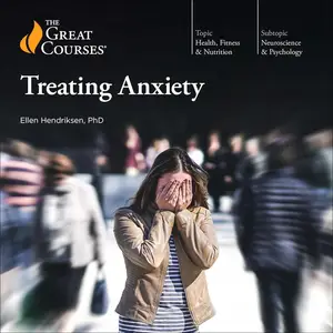 Treating Anxiety [TTC Audio]