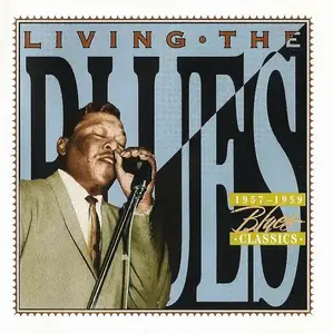 V.A. - Living The Blues: 1957-1959 Blues Classics (1996)