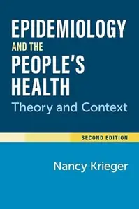 Epidemiology and the People's Health: Theory and Context, 2nd EditionEpidemiology and the People's Health: Theory and Context,