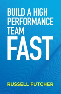 Build a High-Performance Team - FAST