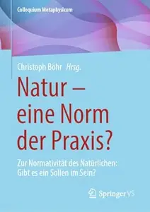 Natur – eine Norm der Praxis?