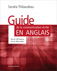 Sandra Thibaudeau, "Guide de la communication écrite en anglais"