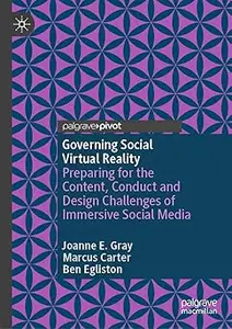 Governing Social Virtual Reality: Preparing for the Content, Conduct and Design Challenges of Immersive Social Media