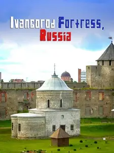 4K Heritage TV - Ivangorod Fortress, Russia (2020)