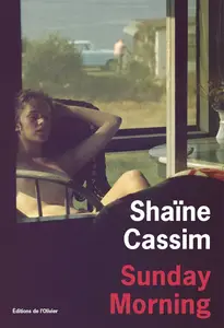 Shaïne Cassim, "Sunday morning"