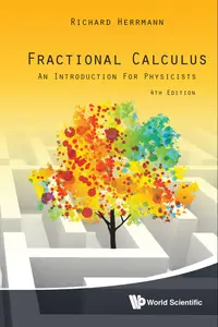 Fractional Calculus: An Introduction For Physicists (4th Edition)