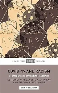 COVID-19 and Racism: Counter-Stories of Colliding Pandemics